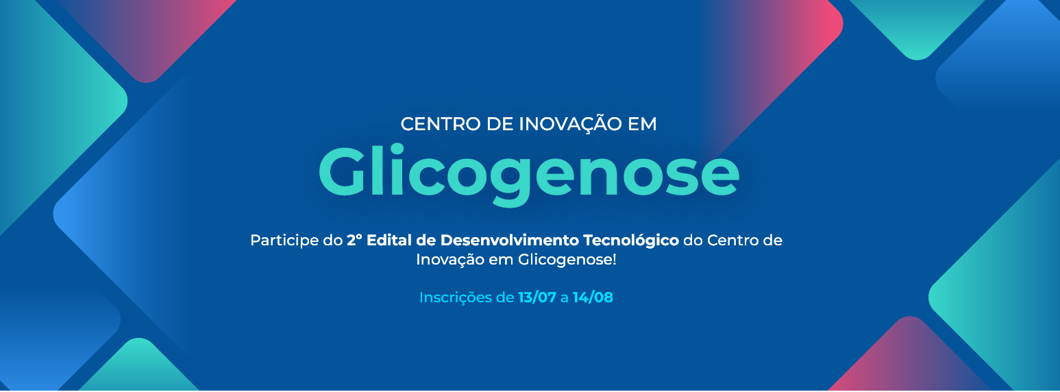Centro de Inovação em Glicogenose do Einstein abre inscrições para o 2º Edital de Desenvolvimento Tecnológico​